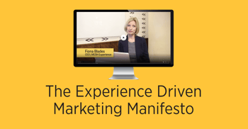 Click here to download the Experience Driven Marketing Manifesto video series!